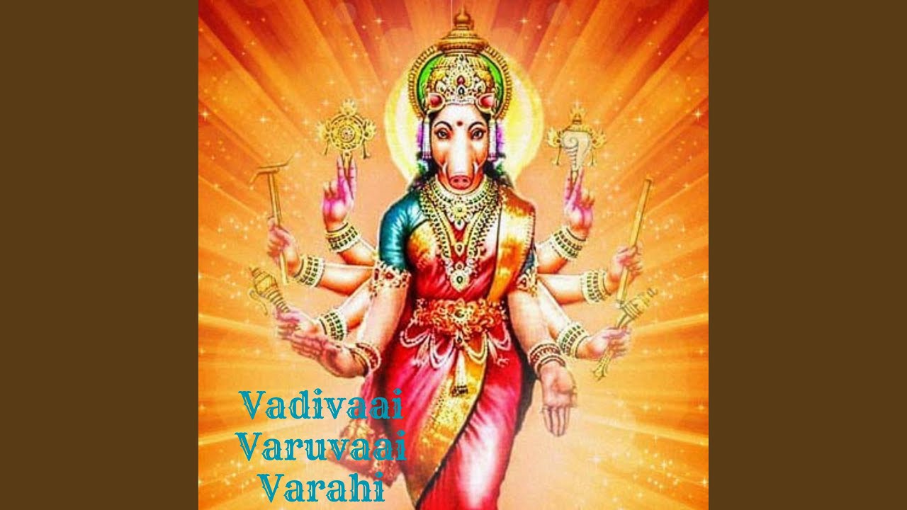 Vadivaai Varuvaai Varahi