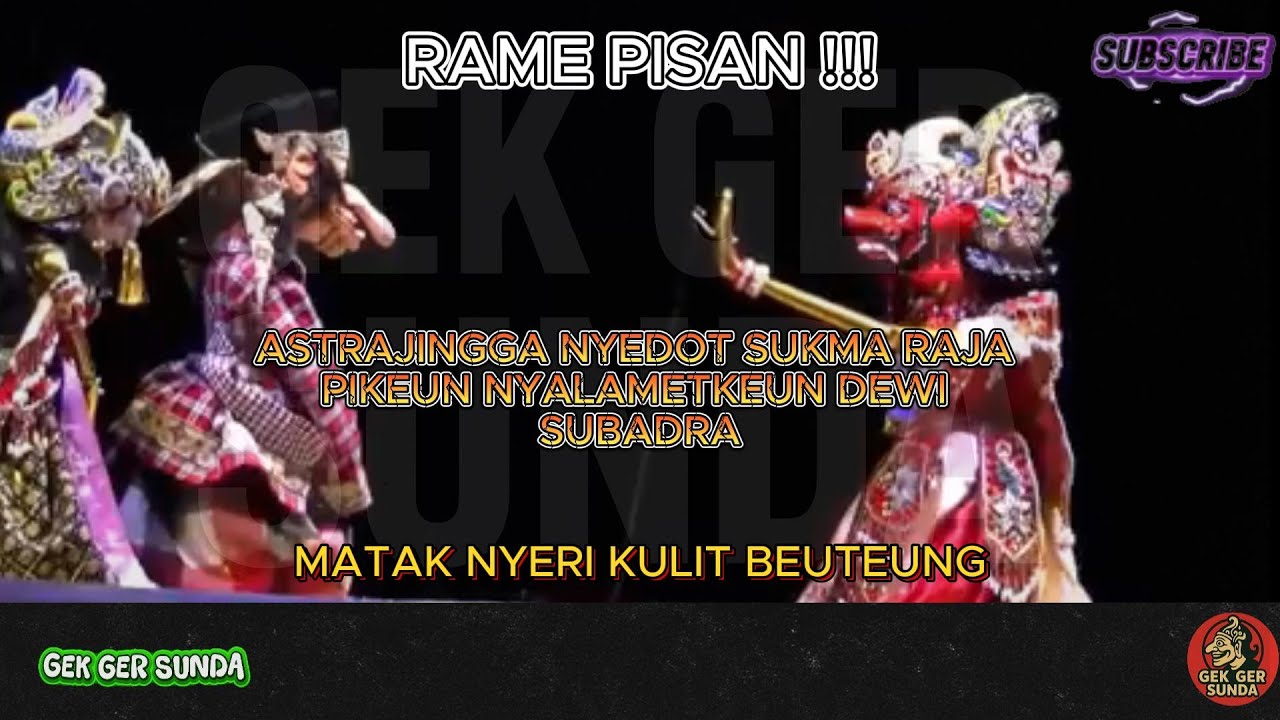 RAME PISAN !!! ASTRAJINGGA JADI RAJA PIKEUN DEWI SUBADRA ┃WAYANG GOLEK DADAN SUNANDAR SUNARYA┃