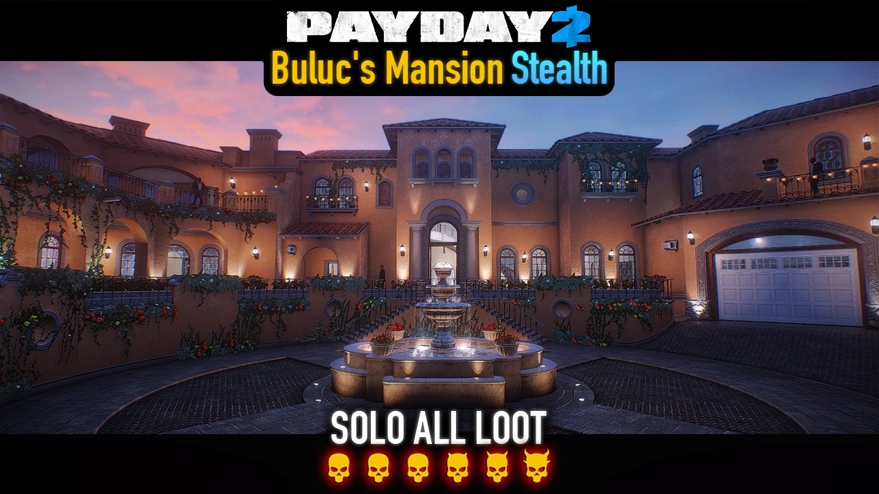 PAYDAY 2 - Buluc's Mansion DSOD (Stealth) Solo All Loot