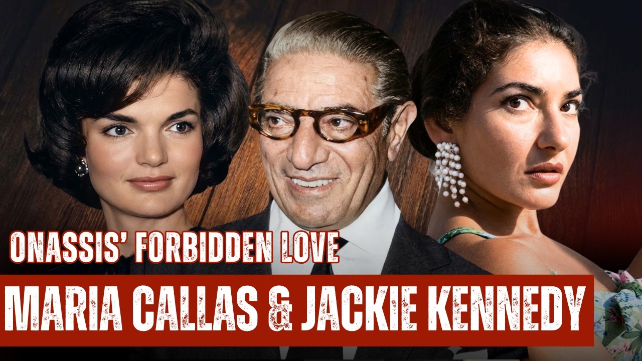 Maria Callas & Jackie Kennedy : Two Icons Trapped in Onassis’ Forbidden Love “Trophy Collection”