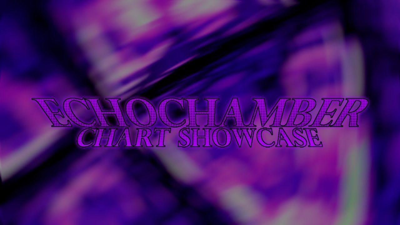 Echochamber (Remix) - CHART SHOWCASE