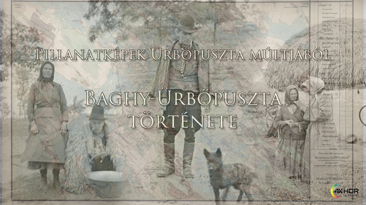 Pillanatképek Ürbőpuszta múltjából - Baghy-Ürbőpuszta története