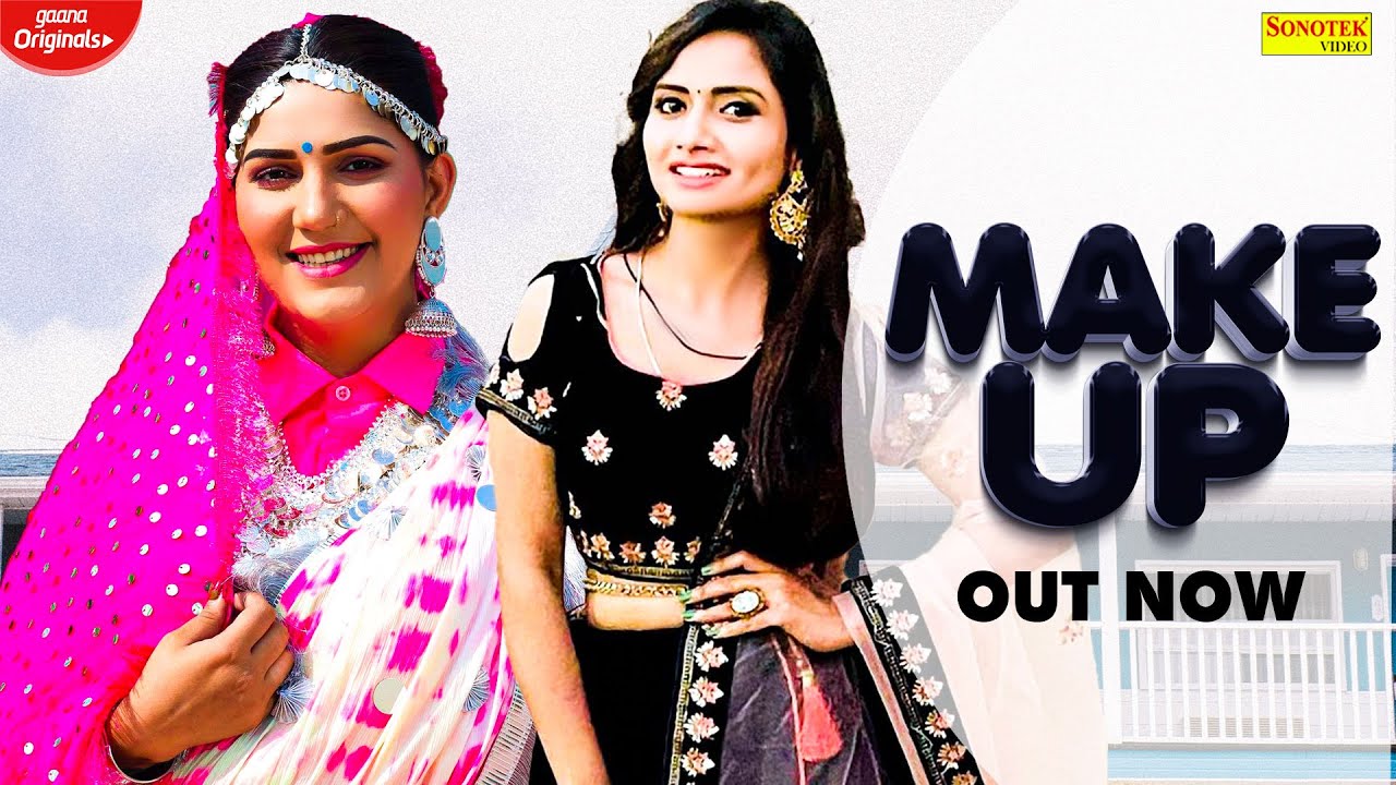 Sapna Choudhary (Official Video) Make Up | Ruchika Jangid | New Haryanvi Songs Haryanavi 2021