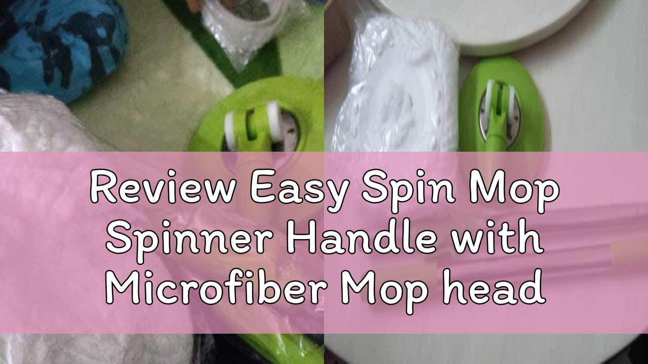 Review Easy Spin Mop Spinner Handle with Microfiber Mop head Spare Parts & Mop Accessories Mop Lant