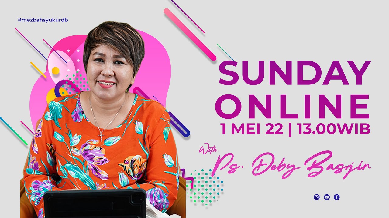 SUNDAY ONLINE  - 01/05/22 - pk.13.00 WIB - DEBBY BASJIR - #sundayonlinedb