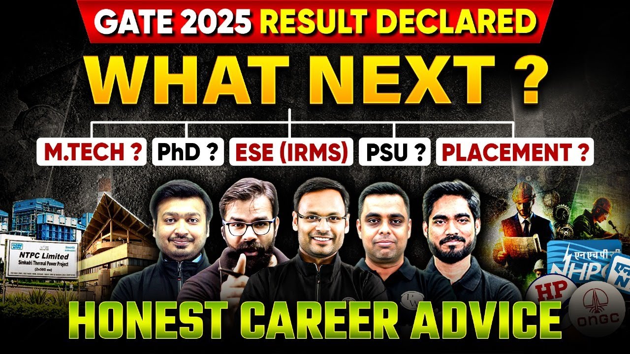 GATE 2025 Result Out | What Next? M.Tech, PhD, ESE (IRMS), PSU, or Placement? | Honest Career Advice