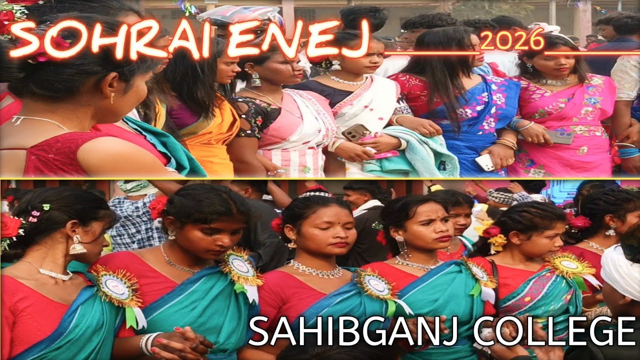 SAHIBGANJ COLLEGE SOHRAI ENEJ || NEW SANTALI VIDEO || SAHIBGANJ, DUMKA JHARKHAND 