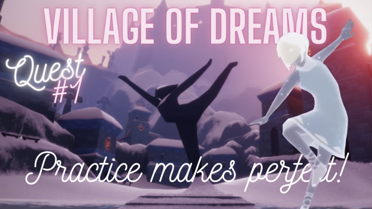Practice Makes Perfect! — Village of Dreams Questline #1 | Sky: Children of the Light