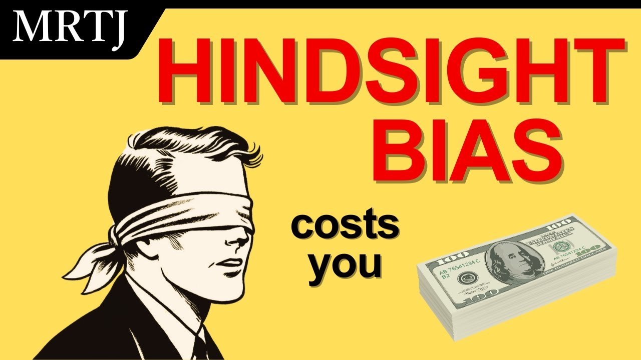 The NASTY Secret About Hindsight Bias and Your Money
