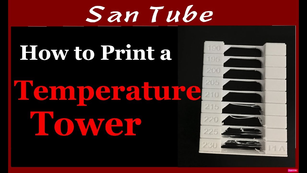 Temperature Tower | Perfect Printing Temp...
