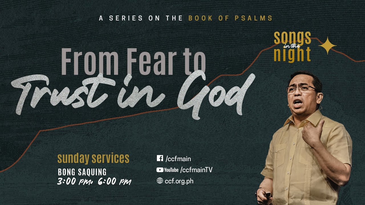 From Fear to Trust in God - Bong Saquing - Songs in the Night