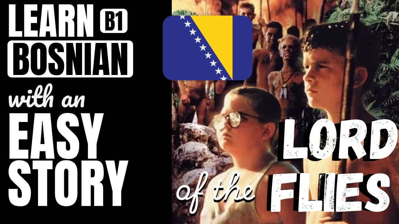 Lord of the Flies simplified B1 Bosnian story