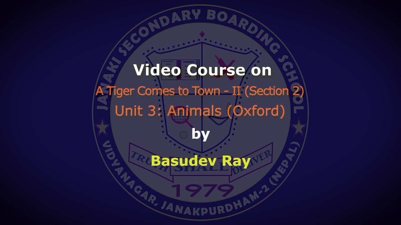 A Tiger Comes to Town - Unit: Animals(Oxford) | English | Learning to Communicate | Class 7| Part II