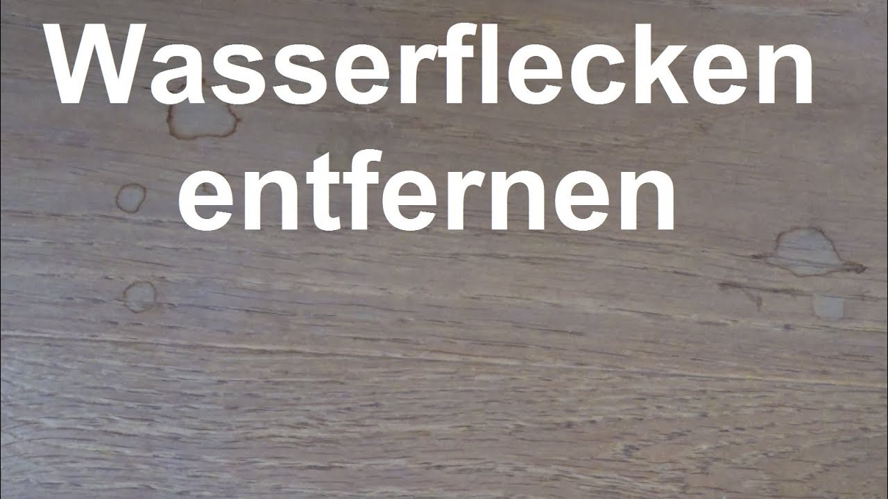 Wasserflecken auf Parkett entfernen - Wasserflecken im Holz was tun?