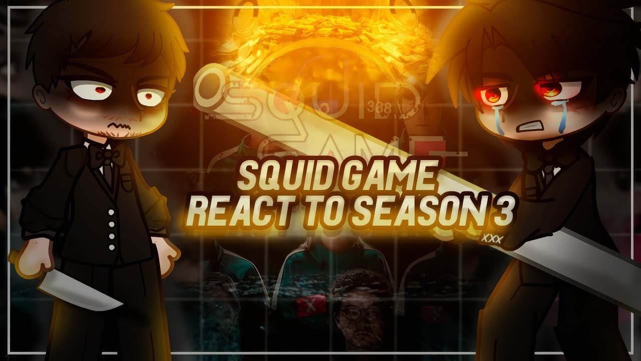 Squid Game React To Future / SEASON 3 | Squid Game 3 | Gacha [ENG/RU]