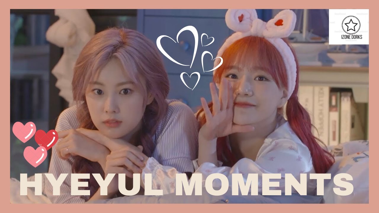IZ*ONE (아이즈원)  HYEYUL MOMENTS | YURI(유리) x HYEWON(혜원) MOMENTS