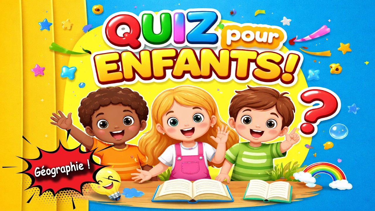 Quiz de Géographie pour Enfants 🌍 | 10 Questions Faciles et Amusantes !