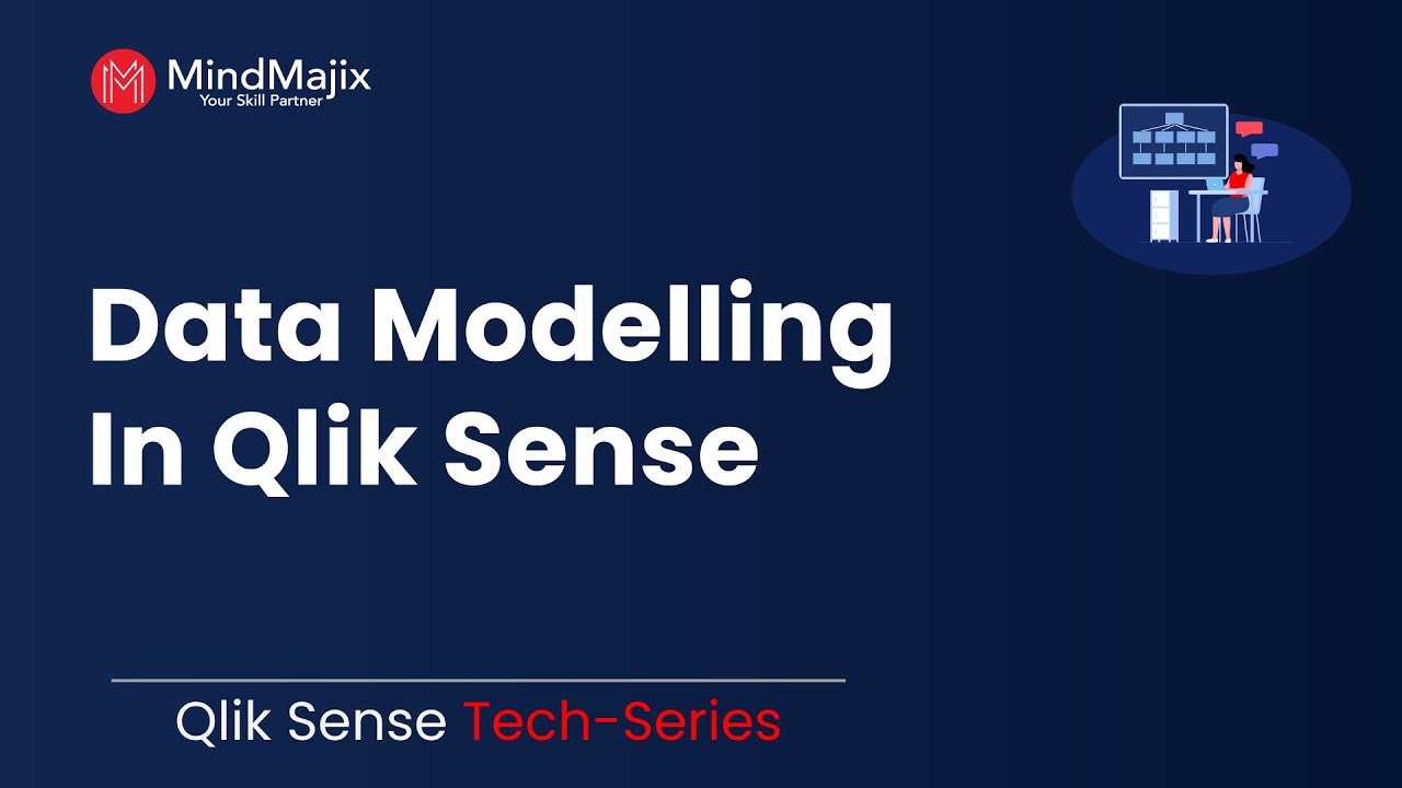 Data Modeling in Qlik Sense | Qlik Sense Data Model Overview [Qlik Sense Tutorial]  - MindMajix
