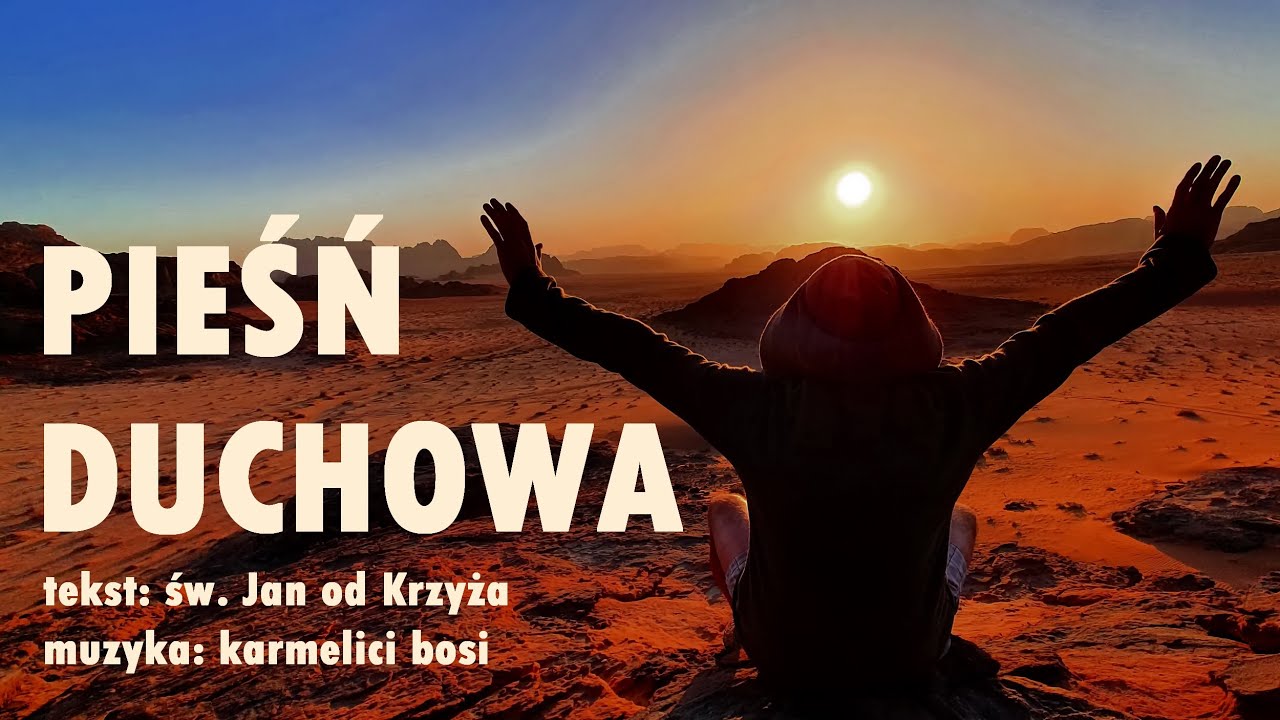 Pieśń Duchowa - św. Jan od Krzyża (official version 2012)