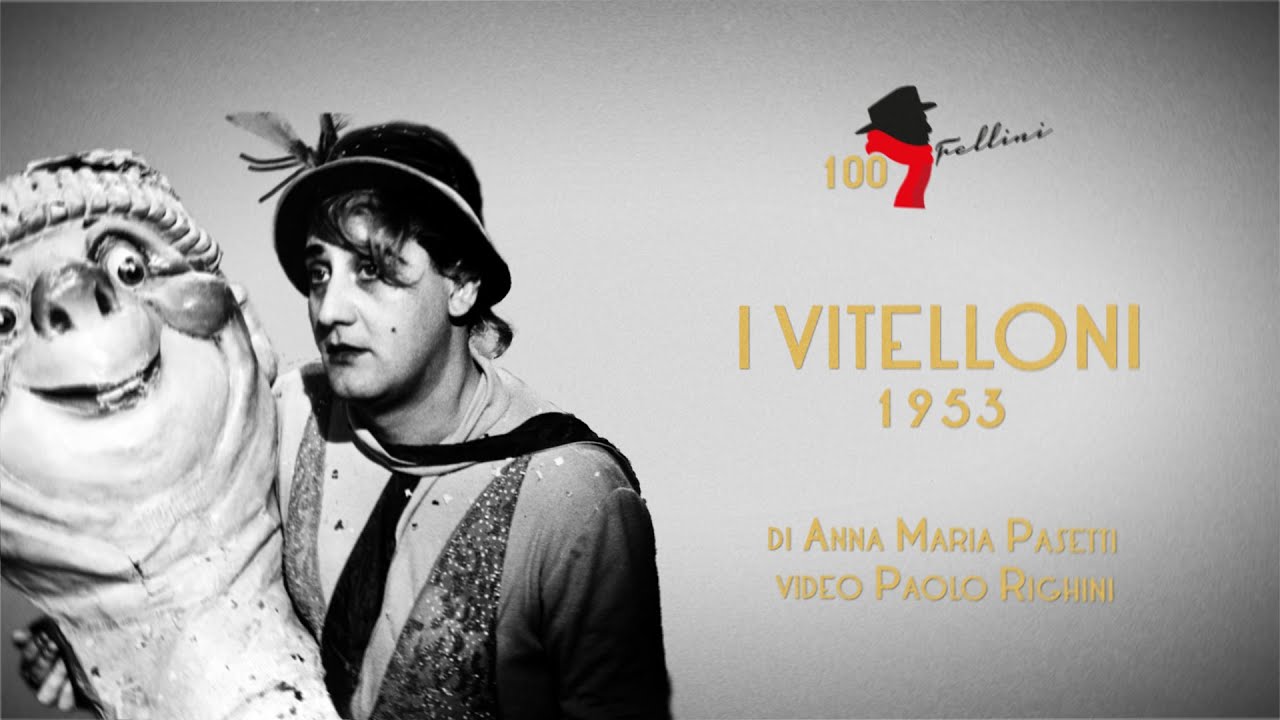 I VITELLONI, introduzione al film di Federico Fellini