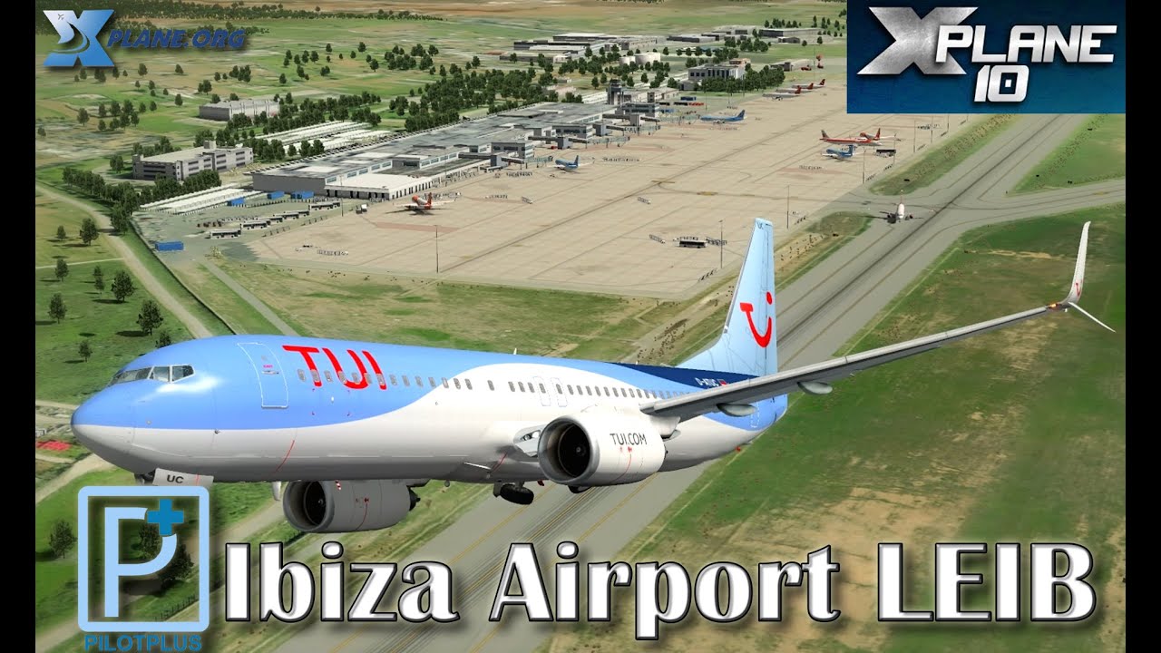 Pilot Plus Ibiza Airport LEIB For X-plane 10