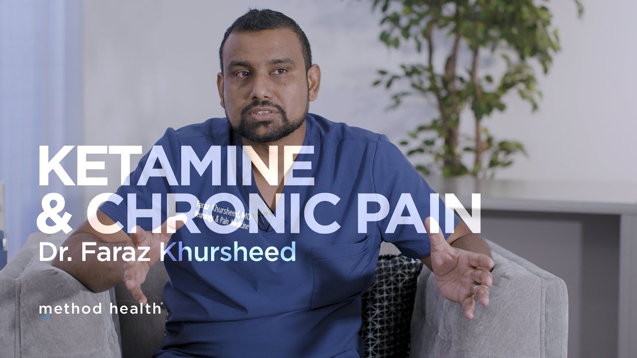 Method Health - Dr. Faraz Khursheed talks about Ketamine Infusions for Chronic Pain and Depression
