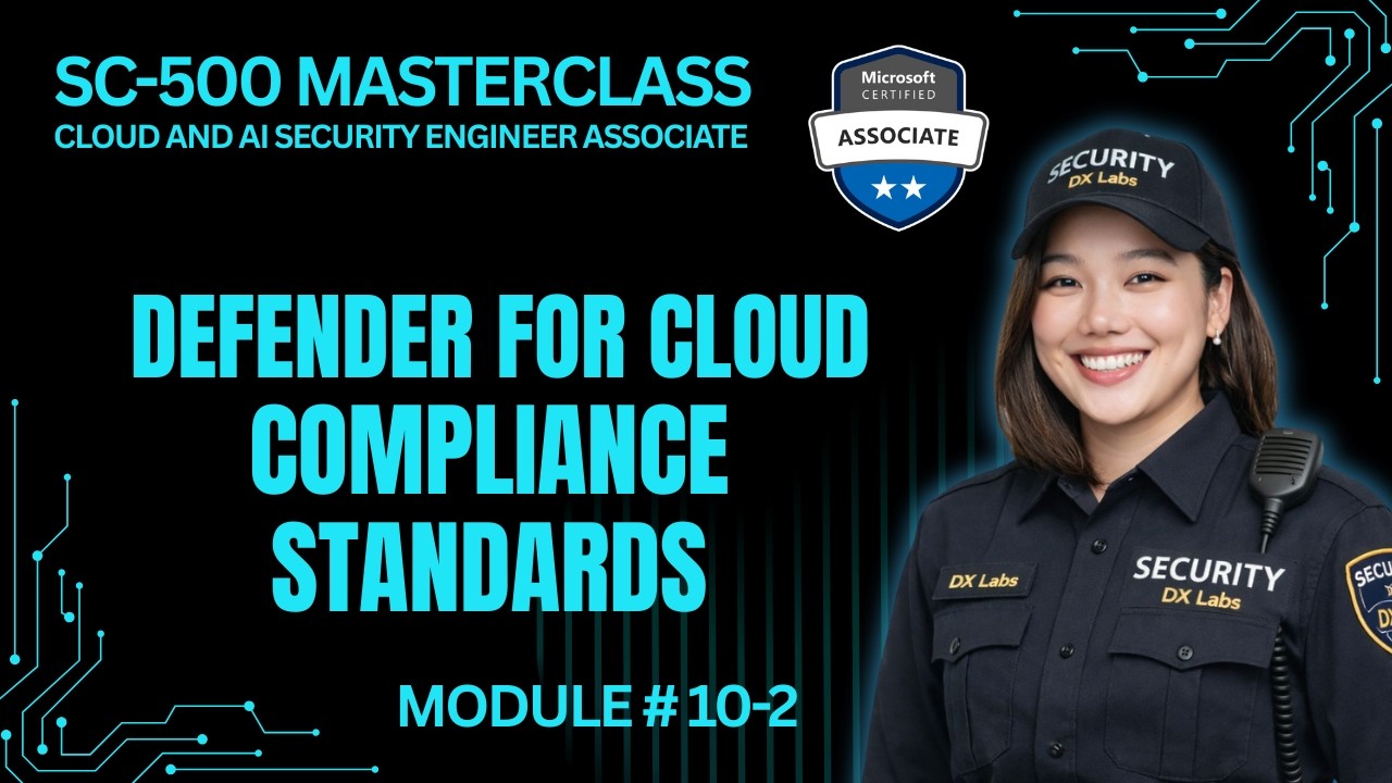 SC-500 Episode 10-2: Understand Compliance Standards and Controls in Defender for Cloud