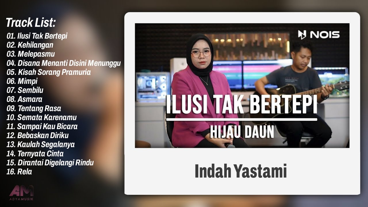 Indah Yastami All Song “Ilusi Tak Bertepi, Kehilangan, Melepasmu, Disana Menanti” Cover Akustik