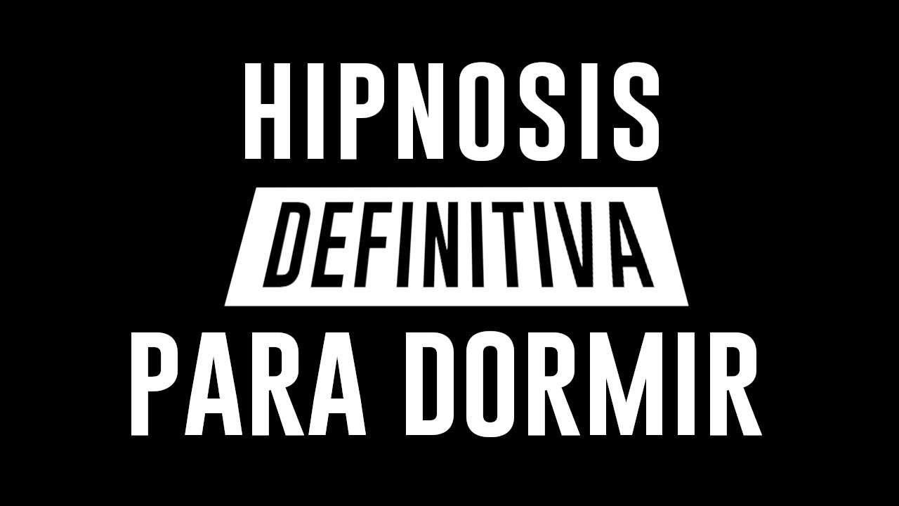 Hipnosis definitiva para dormir bien
