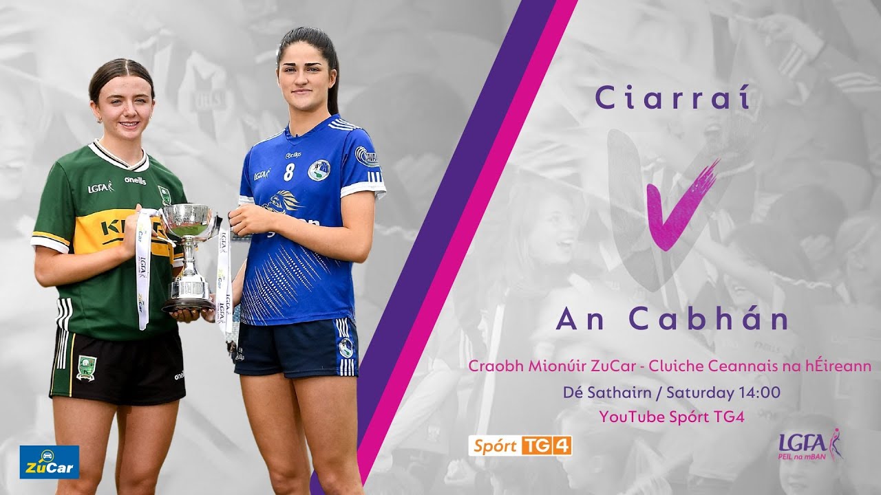 Peil na mBan Beo | An Cabhán v Ciarraí | Craobh Mionúr ZuCar