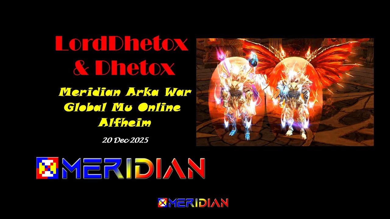 Arka War Meridian - 20 декабря 2025 г. - Global Mu Online - сервер Alfheim - Сезон 21.1