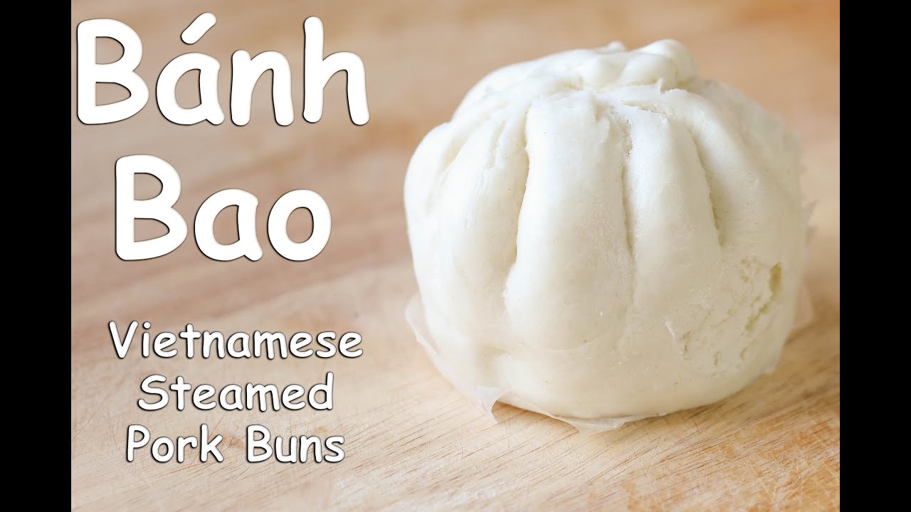 How to Make Vietnamese Steamed Pork Buns (Banh Bao)