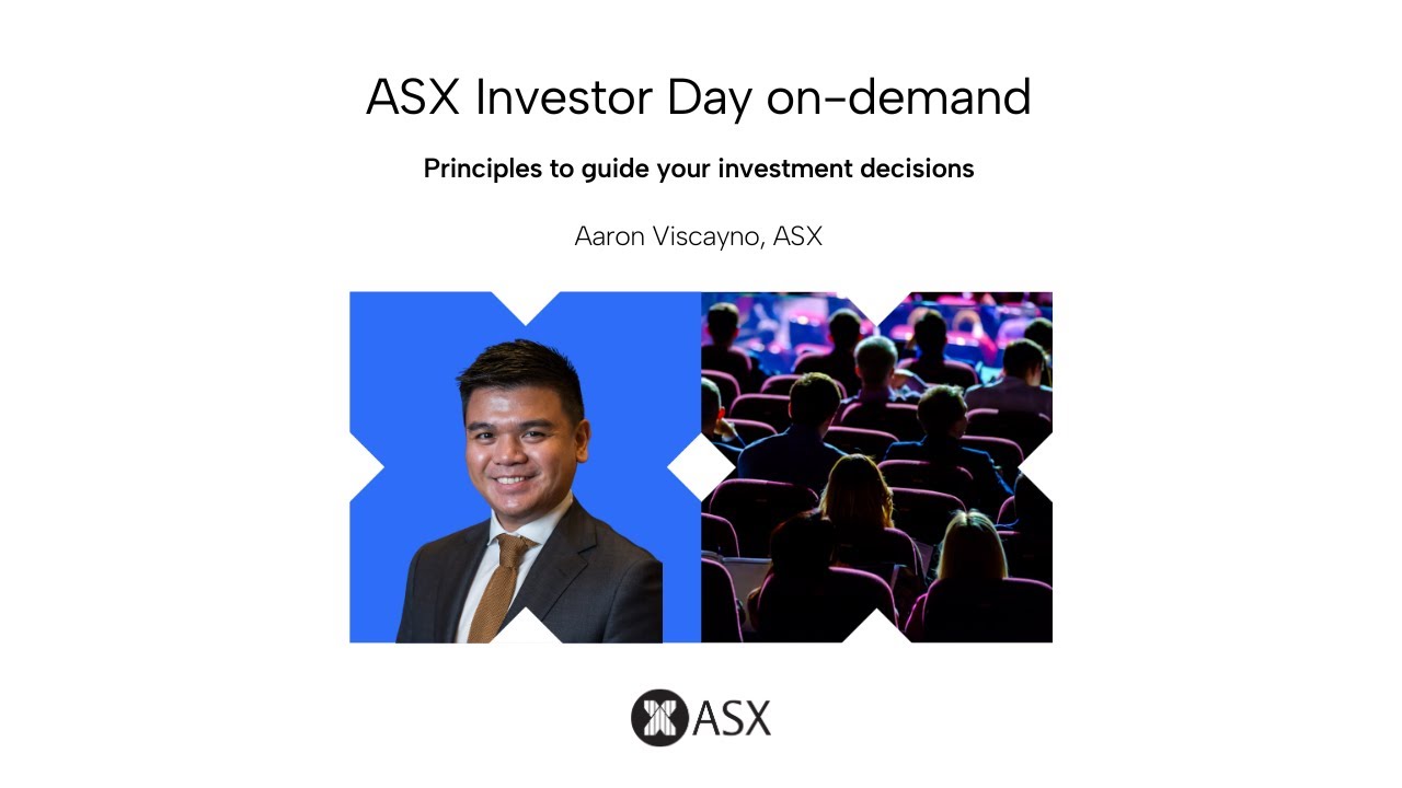 Principles to guide your investment decisions | ASX Investor Day May 2025