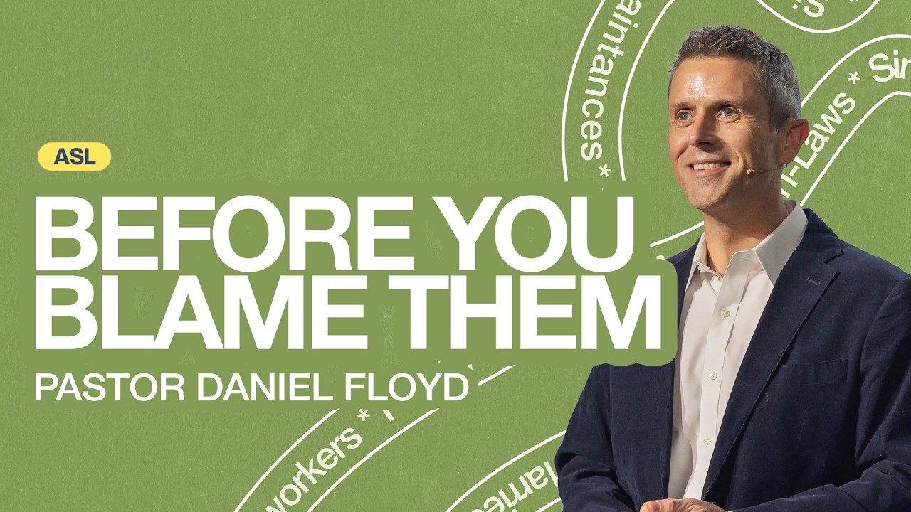 ASL | Gateway Church Live | “Before You Blame Them” by Pastor Daniel Floyd | January 31–February 1
