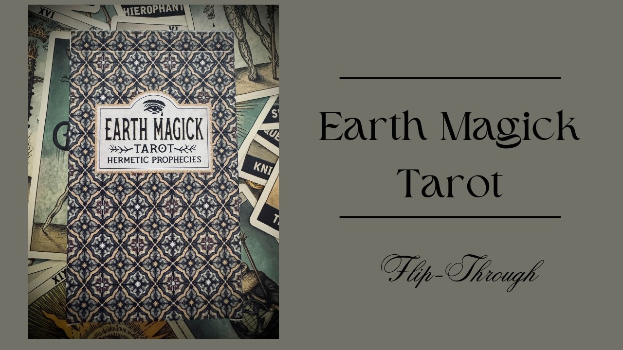 Earth Magick Tarot / Hermetic Prophecies / Color Edition / NEW RELEASE!