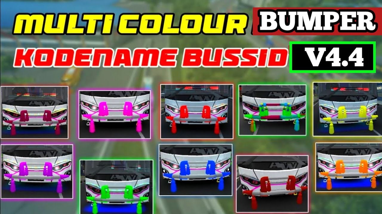 All BUSS MULTI COLOUR BUMPER CODENAME V4.4 FOR BUS SIMULATOR INDONESIA #bussid @gnrnonstop