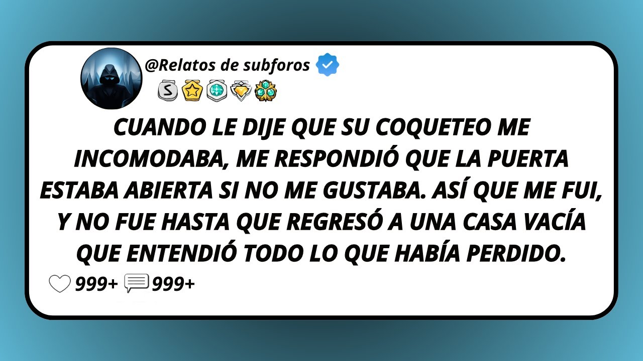 Cuando Le Dije Que Su Coqueteo Me Incomodaba, Me Respondió Que La Puerta Estaba Abierta Si No...