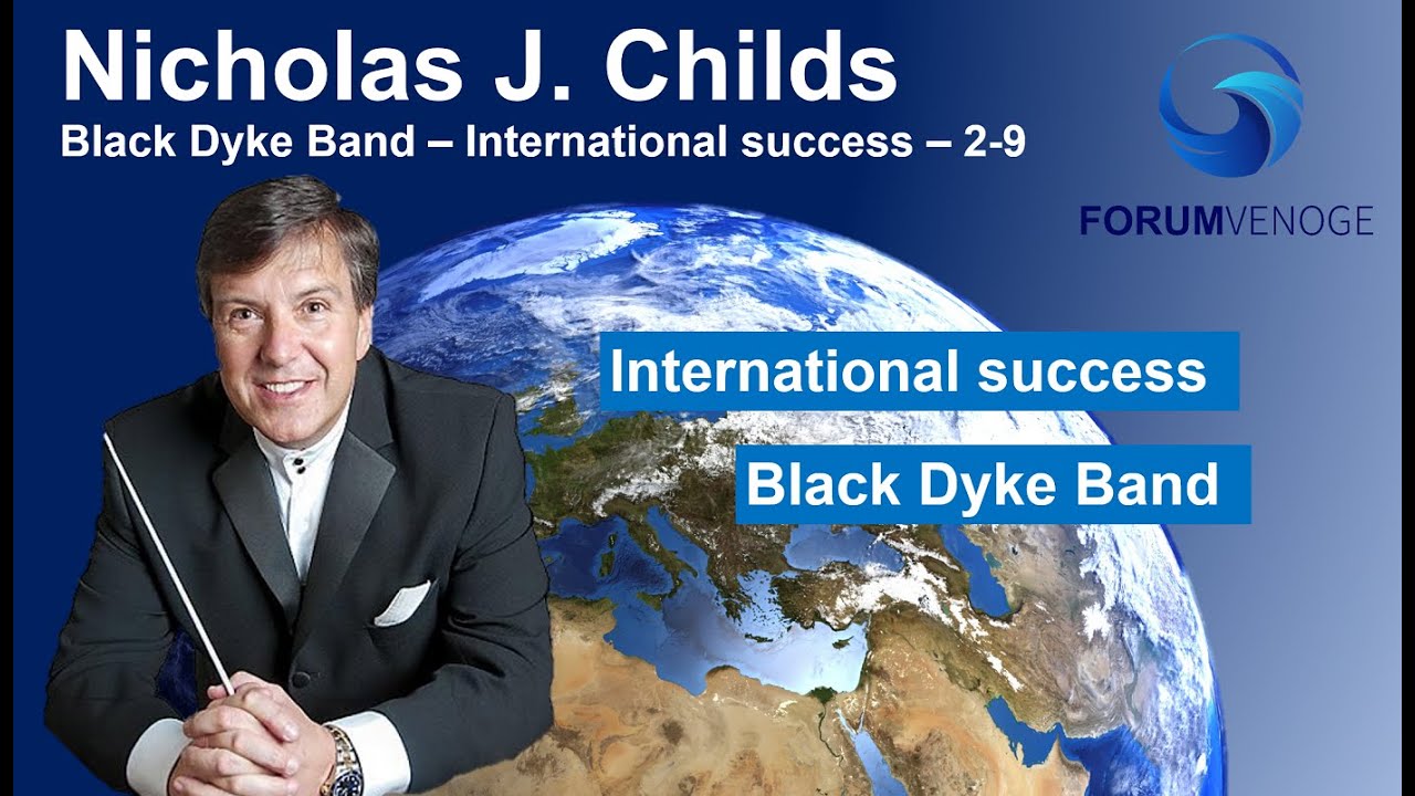 Dr Nicholas J. Childs : International succes with the Black Dyke Band