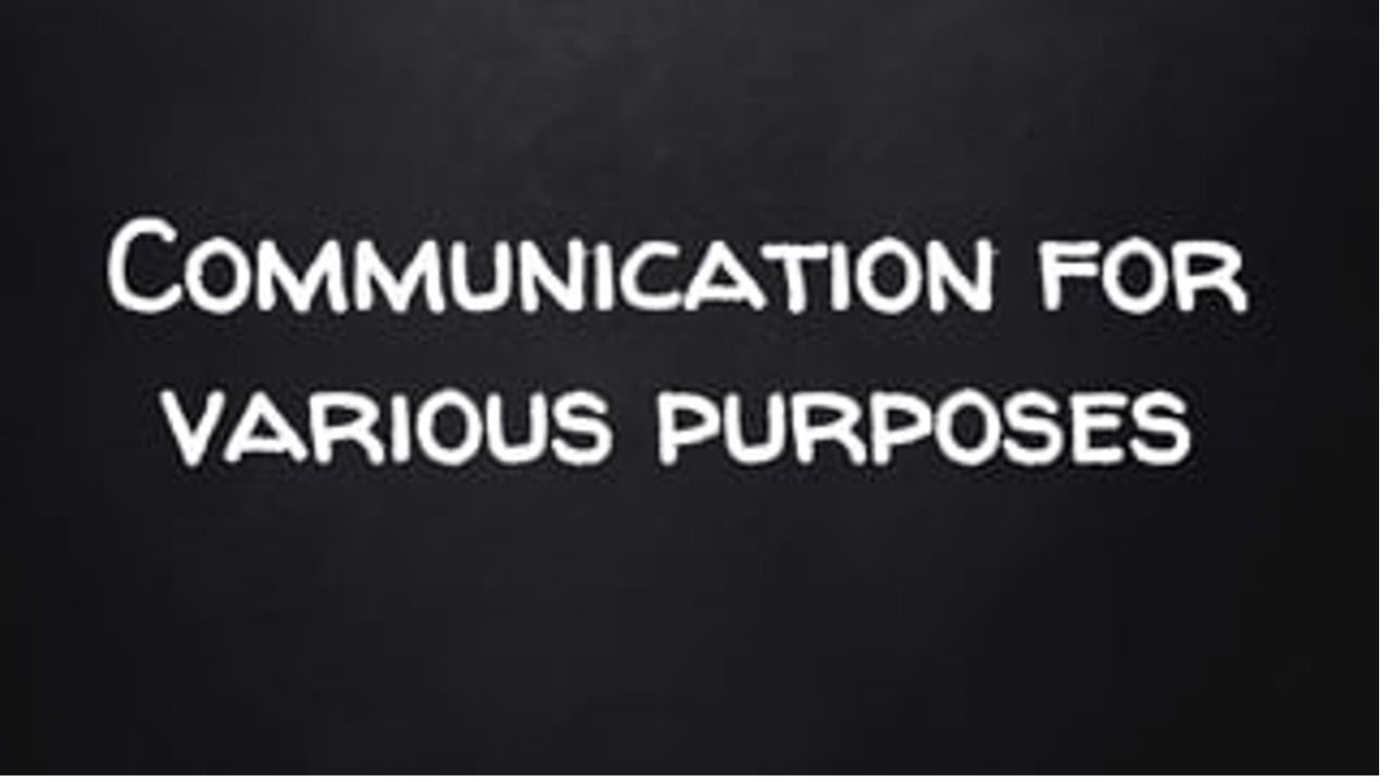 COMMUNICATION FOR VARIOUS PURPOSES (English and Tagalog Explanation)