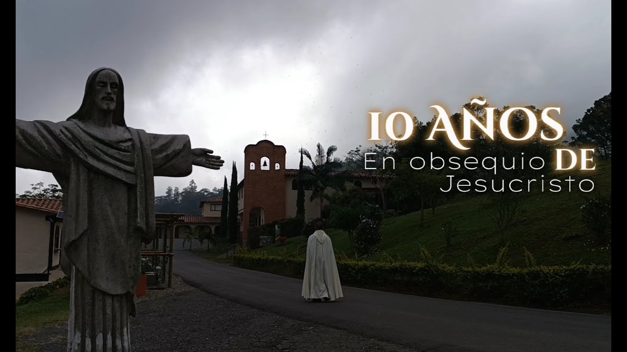 10 años en obsequio de Jesucristo | Primera parte