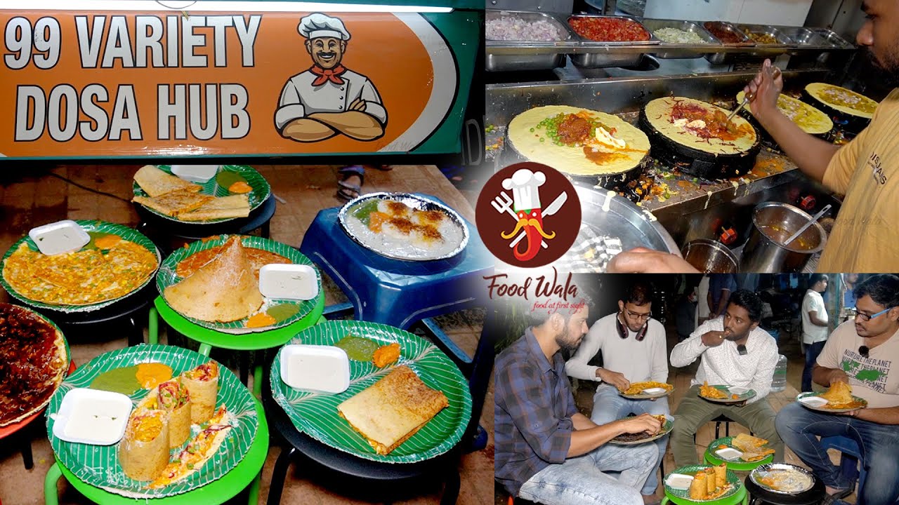 99 Разнообразие Dosa Hub | Хайдарабад Еда | Еда Вала