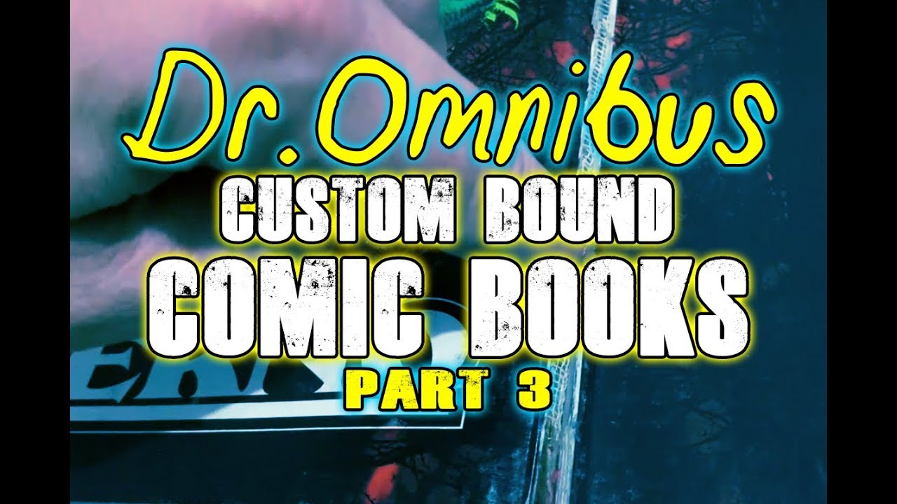 How to Make Custom Bound Comic Books DIY with Dr. Omnibus (Part 3)
