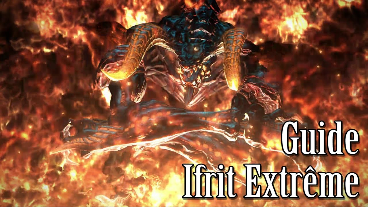 Ifrit (Extrême) Guide - Final Fantasy XIV : A Realm Reborn (#ARR21)