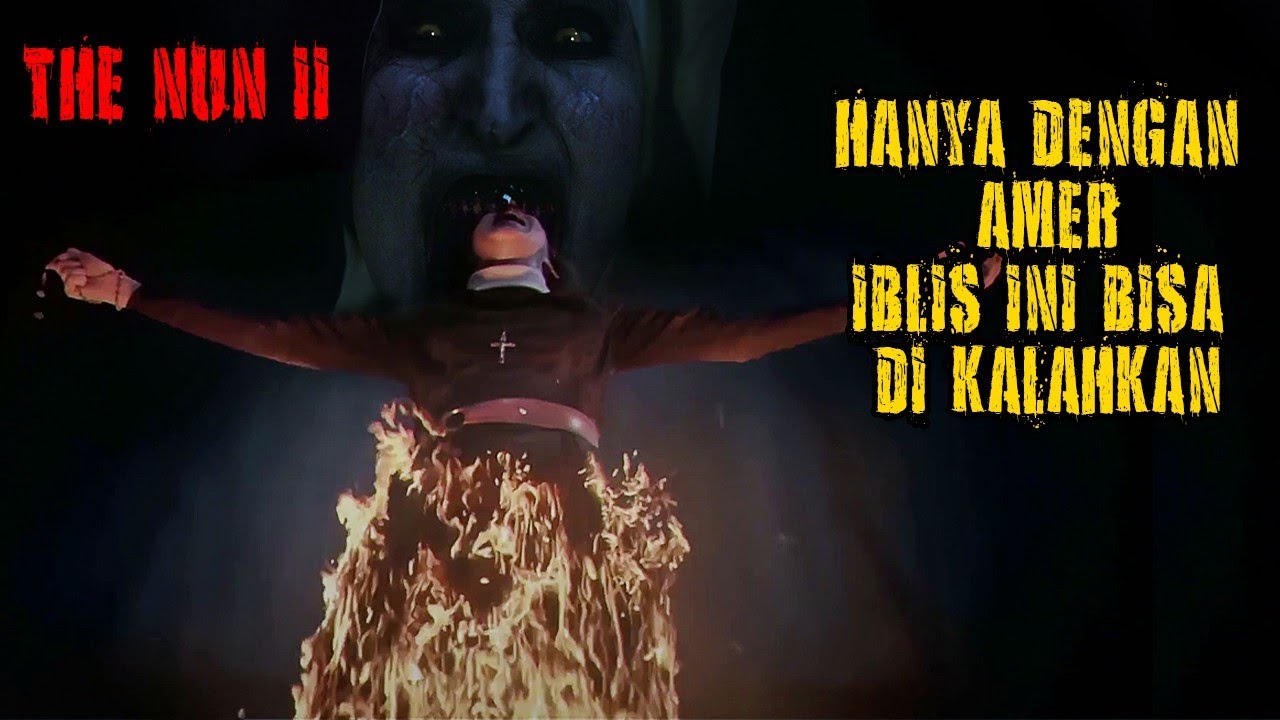 KEKUATAN VALAK YG HAMPIR SETARA DGN MALAIKAT | THE NUN 2 | Alur cerita film horor