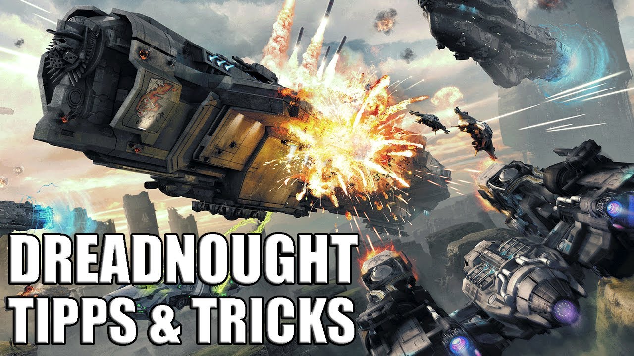 Dreadnought: Tipps und Tricks für Einsteiger! Anfänger-Tutorial