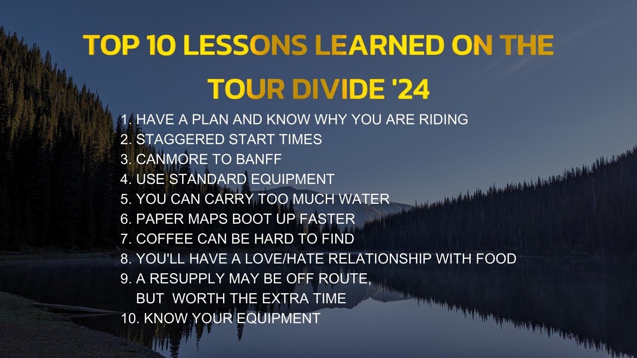 Tour Divide, GDMBR and Bikepacking Top 10 Lessons Learned