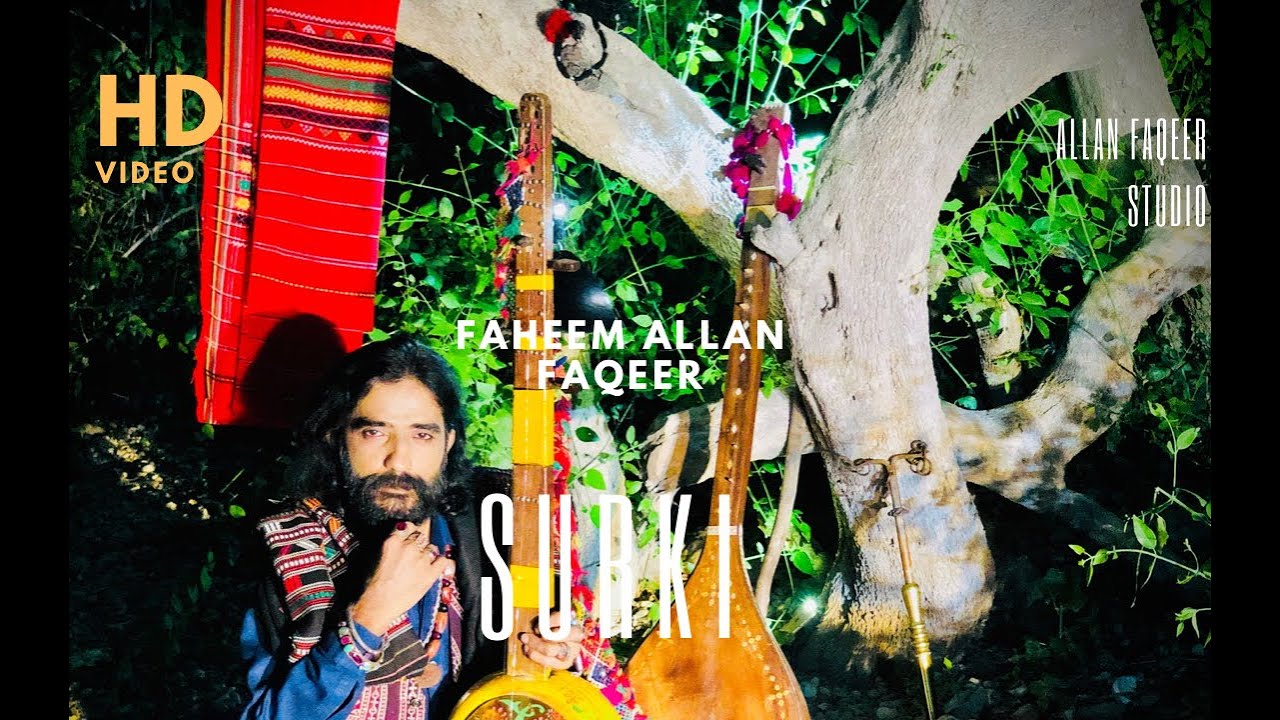 FAHEEM  ALLAN  FAQEER..SURKI..SONG..POETRY SAIN NOOR UL MOLA NOOR