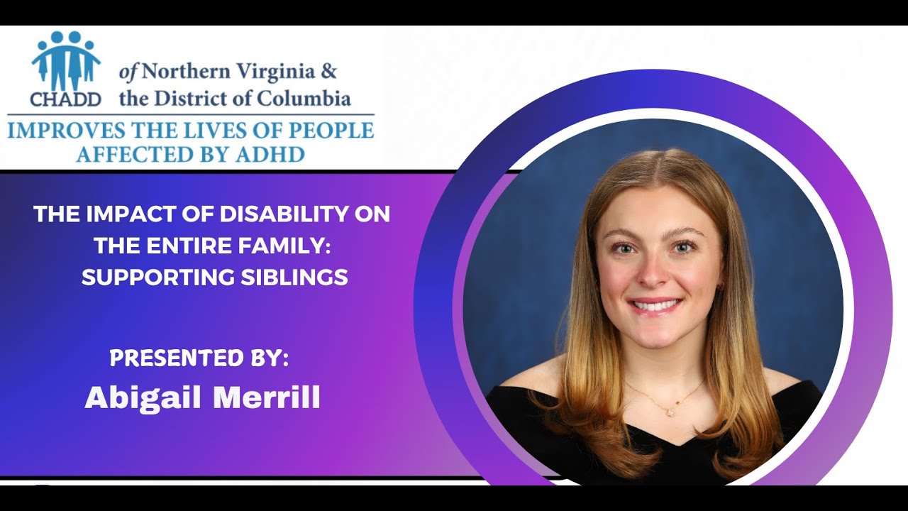 The Impact of Disability on the Entire Family: Supporting Siblings