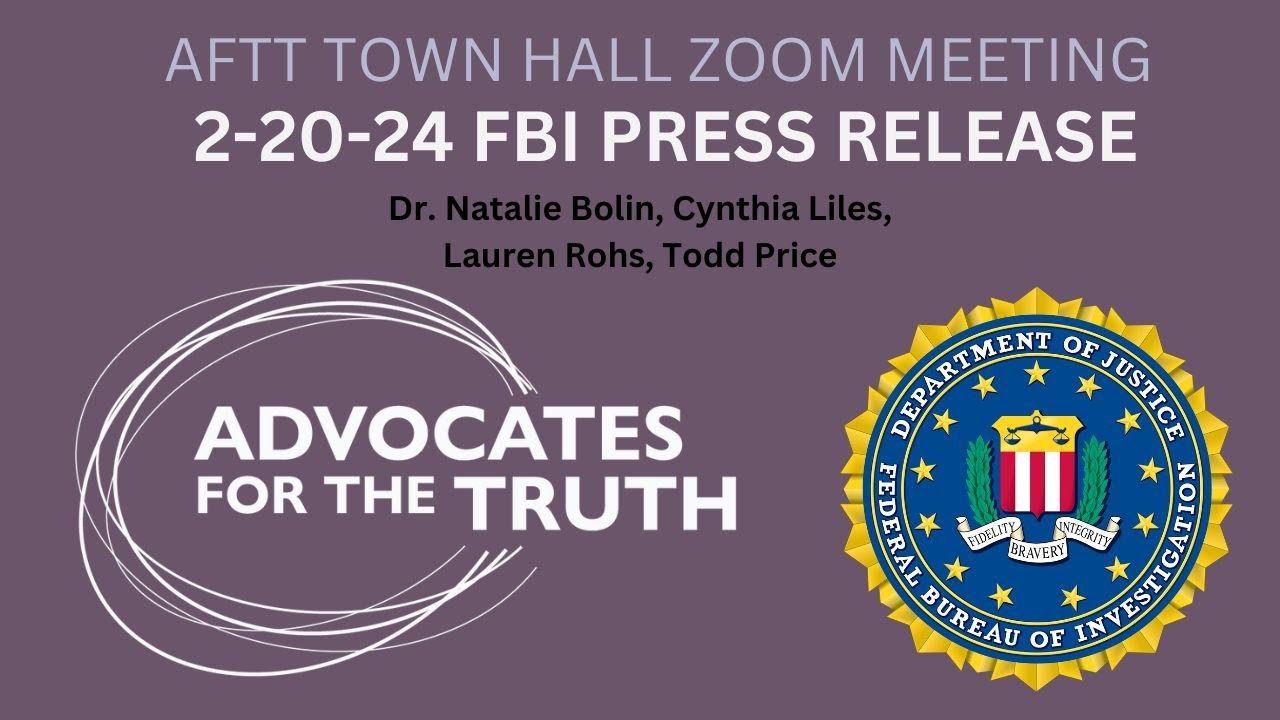 AFTT Town Hall - FBI Press Release: CSA Investigation: 2x2, truth meetings, the way, friends workers