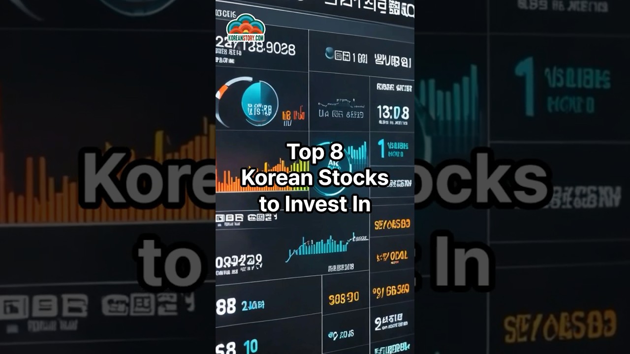 Top 8 Korean Stocks to Invest In 📈  #koreastocks #korea #fyp #stockmarkettips #investinginkorea